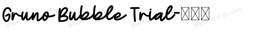 Gruno Bubble Trial字体转换